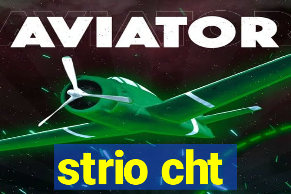 strio cht